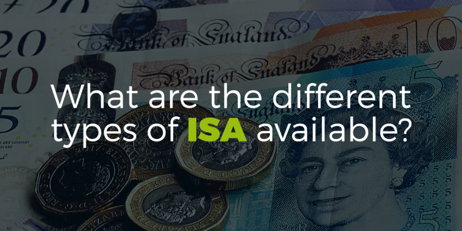 What are the different types of ISA available? 