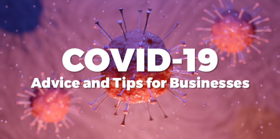 Covid-19 Advice and Tips for Businesses