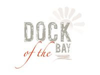 DOCK OF THE BAY